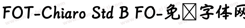 FOT-Chiaro Std B FO字体转换